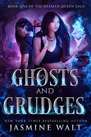 Ghosts and Grudges (The Shaman Queen Saga, #1)