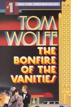 The Bonfire Of Vanities By Tom Wolfe 2666