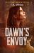 Dawn's Envoy (An Aileen Travers Novel Book 4) by T.A. White