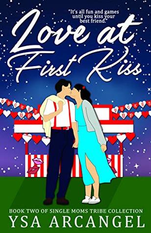 Love at First Kiss (Single Moms Tribe Collection Book 2)
