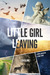 Little Girl Leaving A Novel Based on a True Story by Lisa Blume