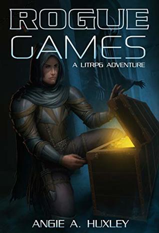 Rogue Games: A litRPG Adventure