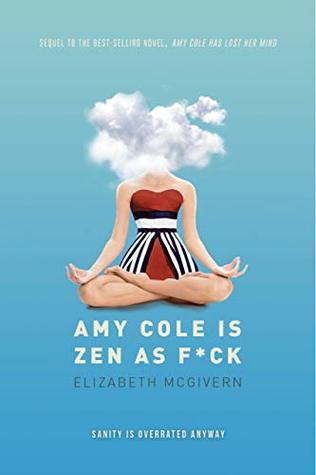 Amy Cole is Zen as F*ck (Amy Cole, #2)