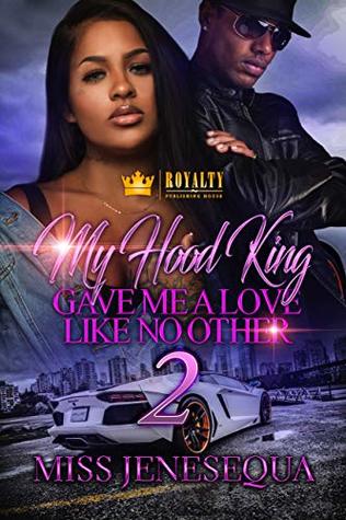 My Hood King Gave Me A Love Like No Other 2