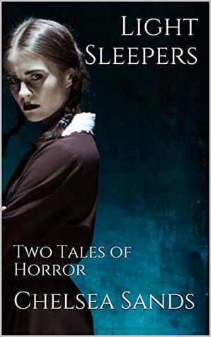 Light Sleepers: Two Tales of Horror
