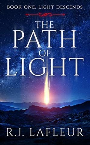 The Path Of Light: (Book One: Light Descends) A Paranormal Angel Tale