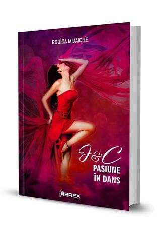 J&C. Pasiune in dans (Pasiuni, #4)