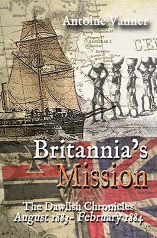 Britannia's Mission: The Dawlish Chronicles August 1883 to February 1884
