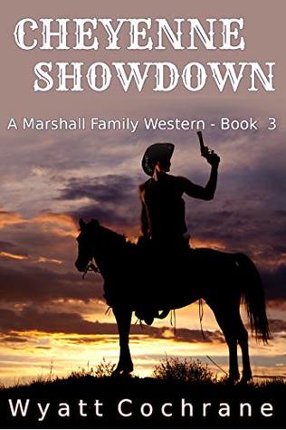 Cheyenne Showdown: A Marshall Family Western - Book 3