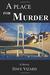 A Place for Murder (Nick Steele #4) by Dave Vizard