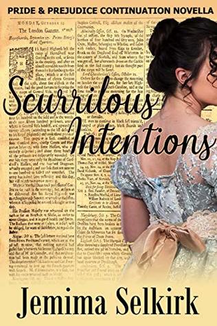Scurrilous Intentions: A Pride & Prejudice Continuation Novella