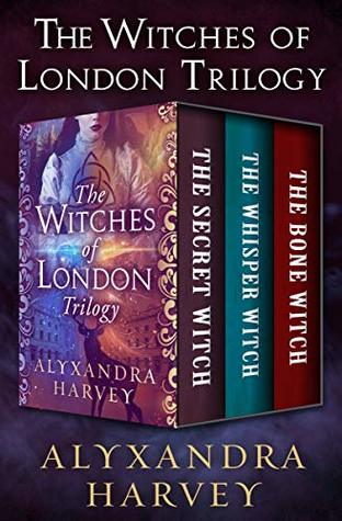 The Witches of London Trilogy: The Secret Witch, The Whisper Witch, and The Bone Witch