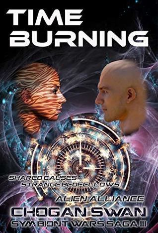 Time Burning: Alien Alliance (The Symbiont Wars Saga Book 3)