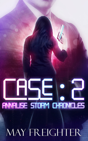 Case: 2 (Annalise Storm Chronicles, #3)