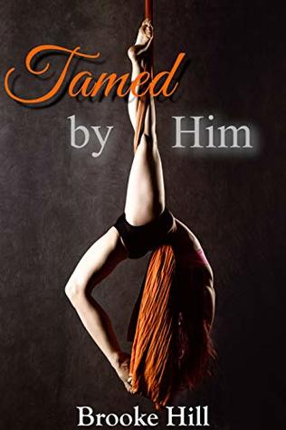Tamed by Him: The Dark Circus