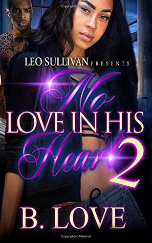 No Love in his Heart 2: The Finale (Volume 2)