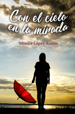 Con el cielo en la mirada