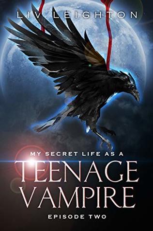 My Secret Life As A Teenage Vampire - Episode Two
