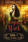 Dark Reign (The Vampire's Mark, #1)