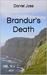 Brandur's Death by Daniel Joss
