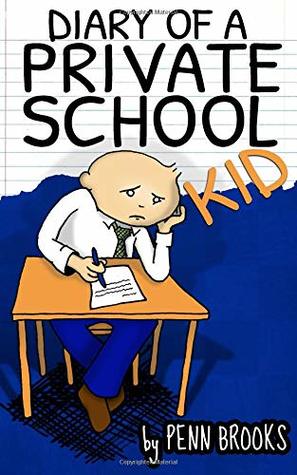 Diary of a Private School Kid: Funny Illustrated children's book for ages 9-12