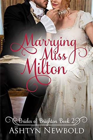 Marrying Miss Milton