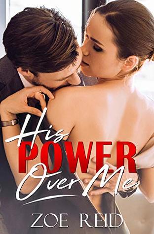 His Power Over Me: A Bad Boy Office Romance Novella