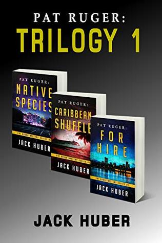 Pat Ruger: Trilogy 1: Books 1-3 of the Pat Ruger Mystery Series (Pat Ruger Trilogies)