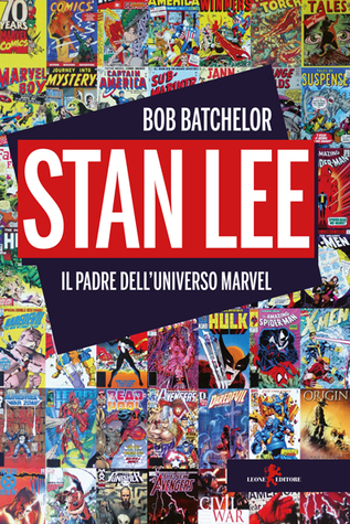 Stan Lee. il Padre dell'universo Marvel