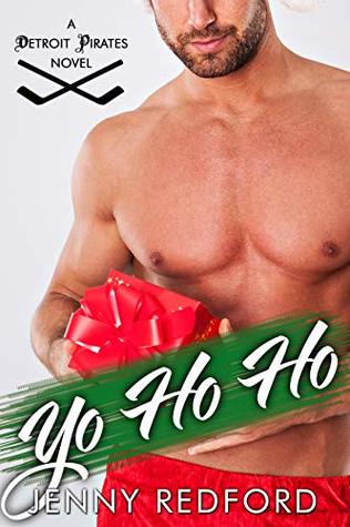 Yo Ho Ho (The Detroit Pirates, #3)