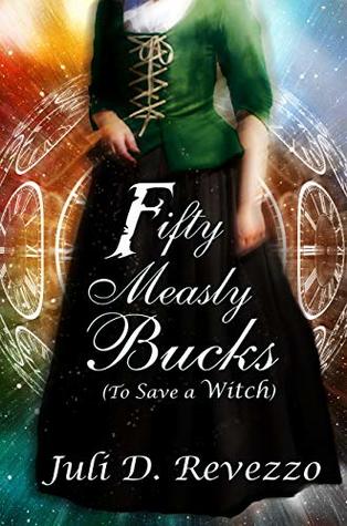 Fifty Measly Bucks (To Save a Witch)