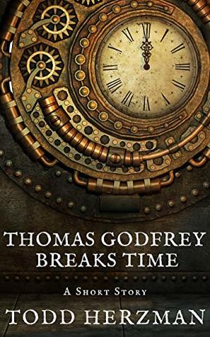 Thomas Godfrey Breaks Time: A Short Story