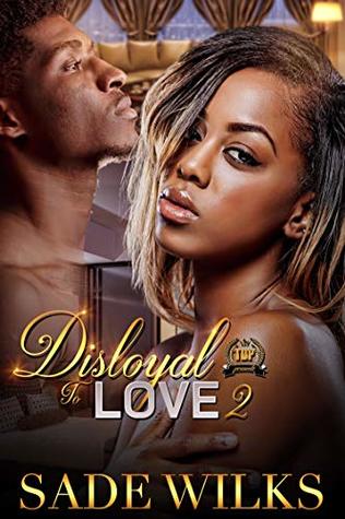 Disloyal To Love 2