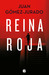 Reina roja by Juan Gomez-Jurado