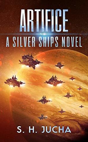 Artifice (Silver Ships, #12)