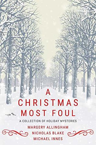 A Christmas Most Foul: A Collection of Holiday Mysteries