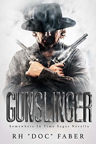 Gunslinger: A Somewhere In Time Sagas Novella