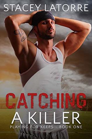 Catching a Killer (Playing for Keeps Book 1)