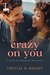 Crazy on You (A Love & Harmony Romance, #3) by Crystal B. Bright