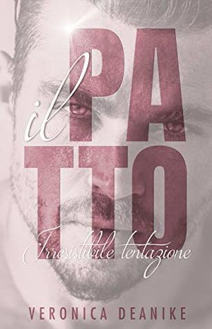 Il patto: Irresistibile tentazione