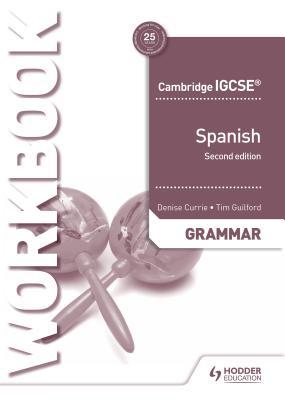 Cambridge Igcse(tm) Spanish Grammar Workbook Second Edition