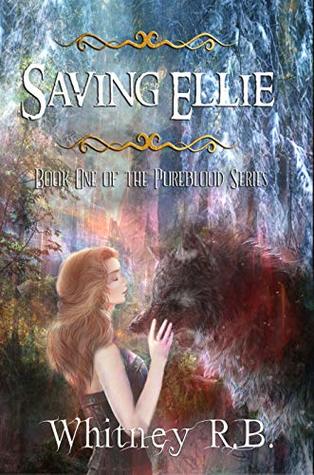 Saving Ellie (Pureblood Series #1)