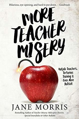 More Teacher Misery: Nutjob Teachers, Torturous Training, & Even More Bullshit