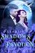Paradise of Shadows and Devotion by Gaja J. Kos
