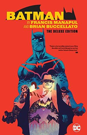 Batman by Francis Manapul & Brian Buccellato Deluxe Edition (Detective Comics (2011-2016))