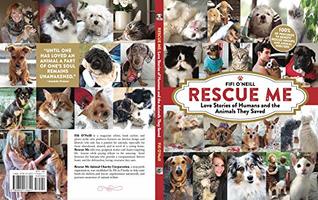 RESCUE ME-Love Stories of Humans and the Animals they Saved