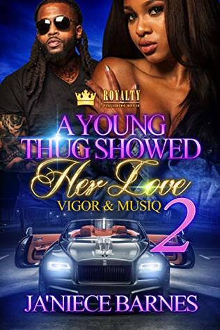 A Young Thug Showed Her Love 2: Vigor & Musiq