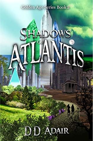 Shadows of Atlantis: Historical fantasy set in ancient Atlantis (Golden Age Series Book 2)