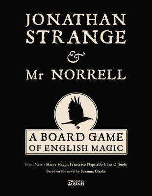 Jonathan Strange Mr Norrell: A Board Game of English Magic