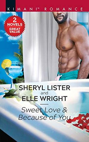 Sweet Love & Because of You (Hunters of Sacramento Book 2)